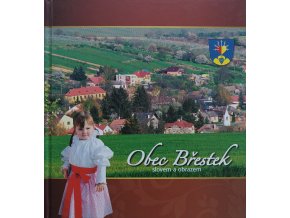 Obec Břestek slovem a obrazem (2014)