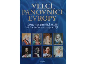 Velcí panovníci Evropy (2008)