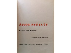 Život světcův - svatý Jan Bosco (1937)