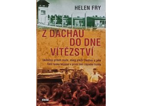 Z Dachau do dne vítězství (2011)