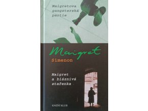 Maigretova gangsterská partie,  Maigret a bláznivá stařenka (2008)