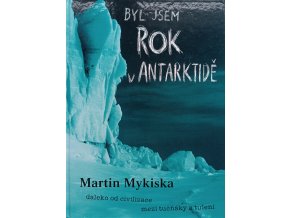 Byl jsem rok v Antarktidě (2001)