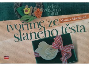 Tvoříme ze slaného těsta (2006)