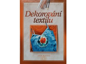Dekorování textilu (2005)