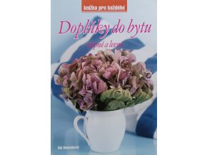 Doplňky do bytu - vtipně a levně (2000)