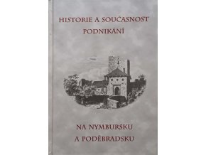 Historie a současnost podnikání na Nymbursku a Poděbradsku (2001)