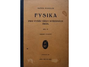 Fysika pro vyšší třídy středních škol II díl (1936)