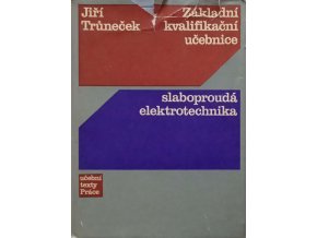Základní kvalifikační učebnice - Slaboproudá elektrotechnika (1971)