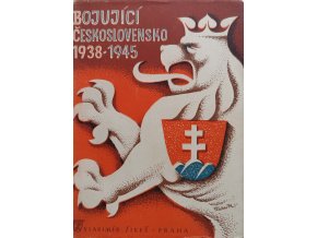 Bojující Československo 1938-1945 (1945)