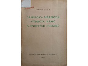 Crossova methoda výpočtu rámů a spojitých nosníků (1951)