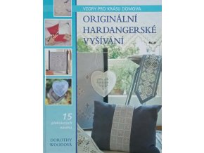Originální hardangerské vyšívání - Vzory pro krásu domova (2006)