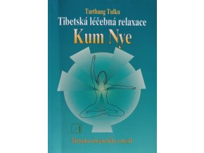 Tibetská léčebná relaxace Kum Nye (1995)