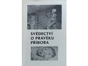Svědectví o pravěku Příbora (1985)