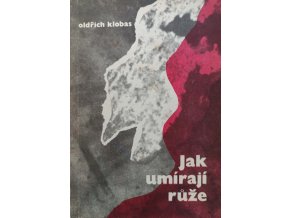 Jak umírají růže (1987)