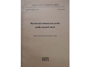 Navrhování betonových prvků podle mezních stavů (1970)