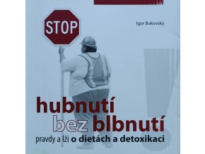 Hubnutí bez blbnutí (2009)