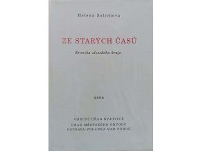 Ze starých časů - Kronika slezského kraje (2002)