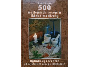 500 nejlepších receptů lidové medicíny (2007)