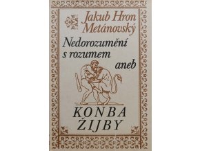 Nedorozumění s rozumem aneb Konba žijby (1995)