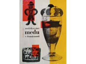 Zužitkování medu v domácnosti (1968)