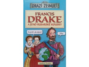 Francis Drake a jeho husarské kousky (2010)