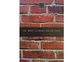 III. nový zlínský salon (2002)