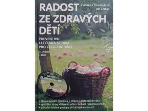 Radost ze zdravých dětí – Preventivní i léčebná strava pro celou rodinu (2013)