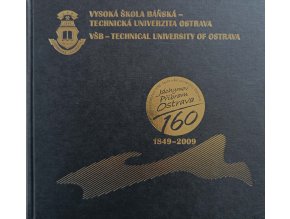 Vysoká škola báňská - Technická univerzita Ostrava 1849-2009 (2009)