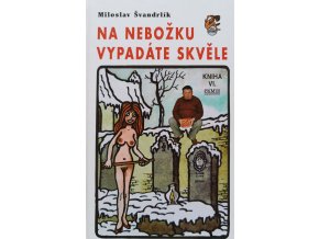 Na nebožku vypadáte skvěle (2000)