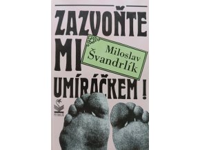 Zazvoňte mi umíráčkem! (1992)