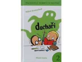 Pachatelé dobrých skutků 2 - Duchaři (2009)
