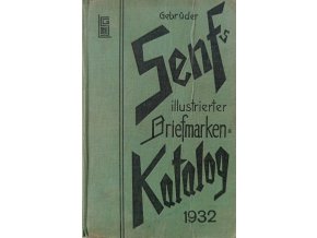 Gebrüder Senfs Illustrierter Briefmarken-Katalog (1932)