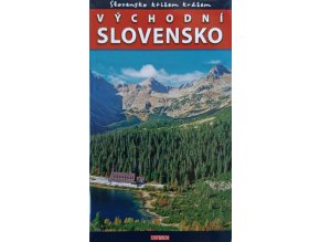 Slovensko křížem krážem - Východní Slovensko (2010)