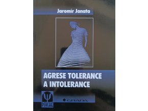 Agrese tolerance a intolerance (1999)