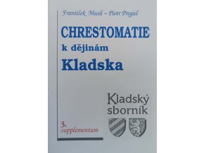 Chrestomatie k dějinám Kladska (2002)