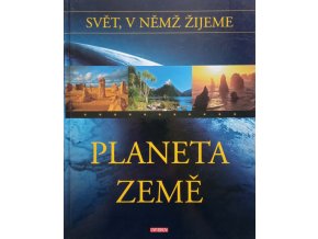 Svět, v němž žijeme - Planeta Země (2004)