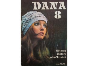 Dana 8 - Katalog pletení a háčkování (1971)