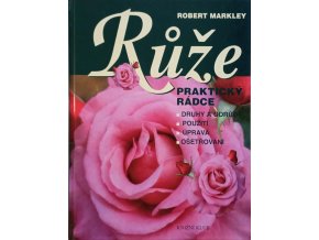 Růže - Praktický rádce (2000)