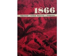 1866 - Náchod, Česká Skalice, Josefov (1966)