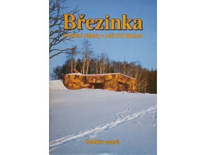 Březinka a ostatní objekty v péči KVH Náchod (2004)