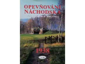 Opevňování Náchodska - Pěchotní srub Březinka (1997)