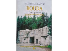 Dělostřelecká tvrz Bouda v Orlických horách (1995)