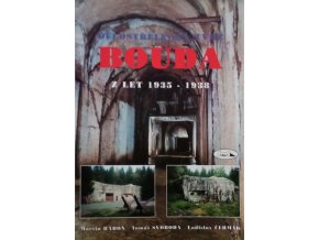 Dělostřelecká tvrz Bouda z let 1935-1938 (1996)