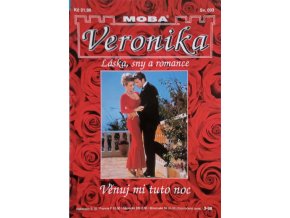 Veronika - Láska, sny a ramonce sv. 003 - Věnuj mi tuto noc (1998)