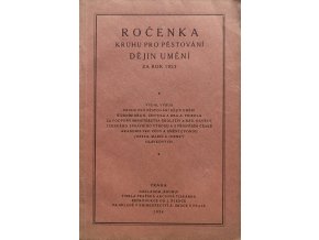 Ročenka kruhu pro pěstování dějin umění za rok 1923 (1924)