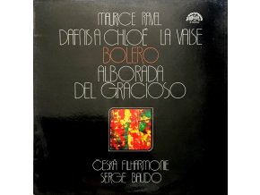 Dafnis a Chloé, La Valse, Bolero, Alborada Del Gracioso (1976)