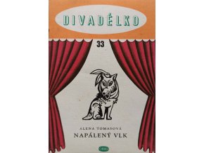 Divadélko 33 - Napálený vlk (1957)