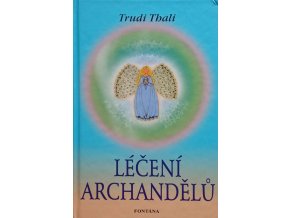 Léčení archandělů (2008)