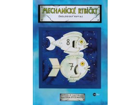 Mechanické rybičky (2012)