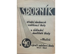 Sborník střední všeobecně vzdělávací školy a základní devíti leté školy v Hlučíně